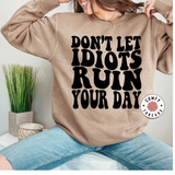 Don't Let Idiots Ruin Your Day